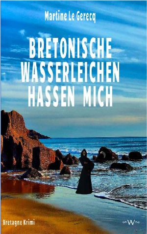 [Pinot 01] • Bretonische Wasserleichen hassen mich